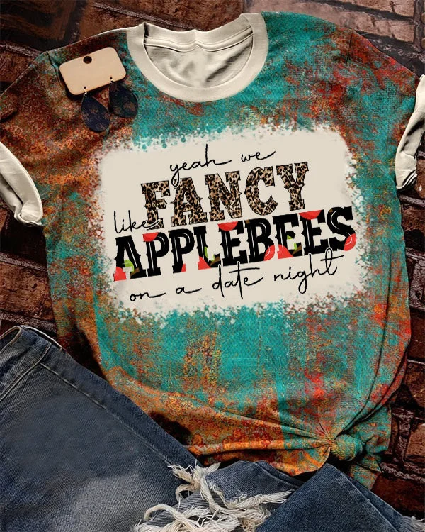 Fancy Like Applebees On A Date Night T-Shirt