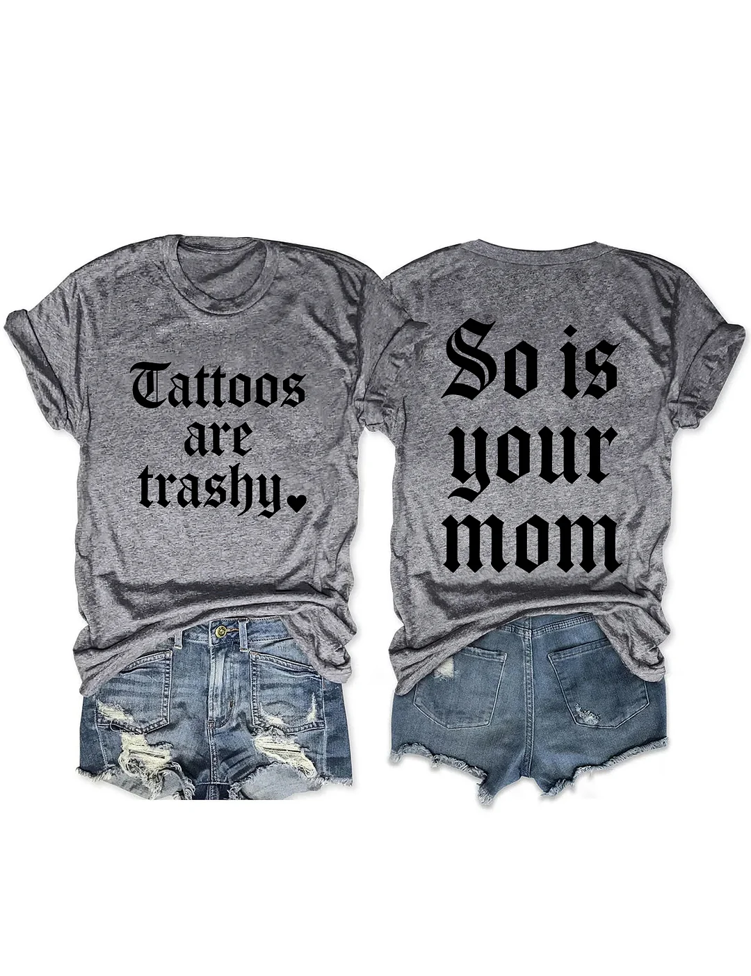 So Is Your Mom T-shirt