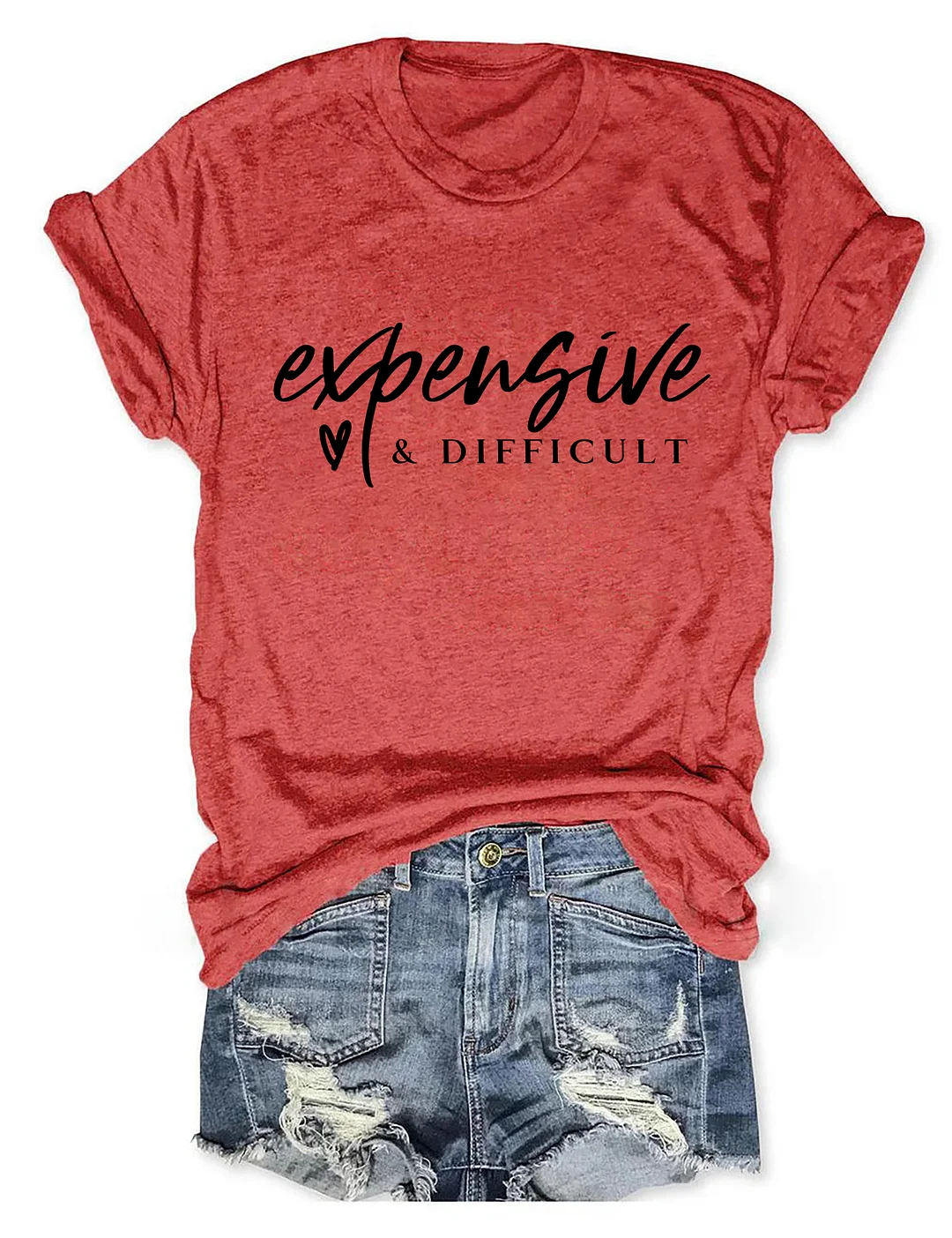 Expensive and Difficult T-shirt