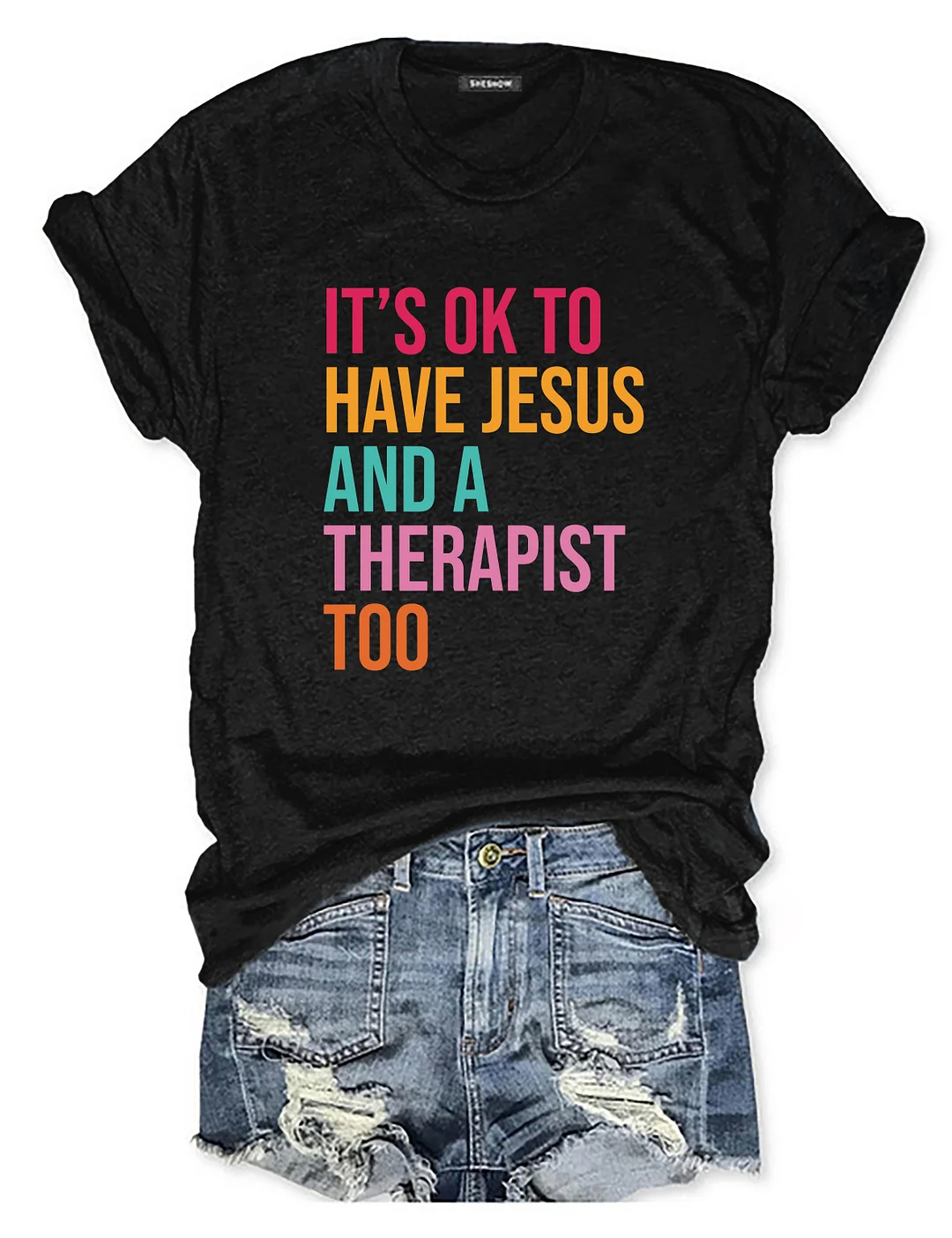 It's Ok To Have Jesus And A Therapist T-shirt