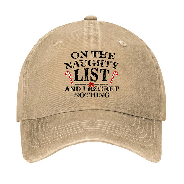 On The Naughty List And I Regret Nothing Funny Christmas Hat