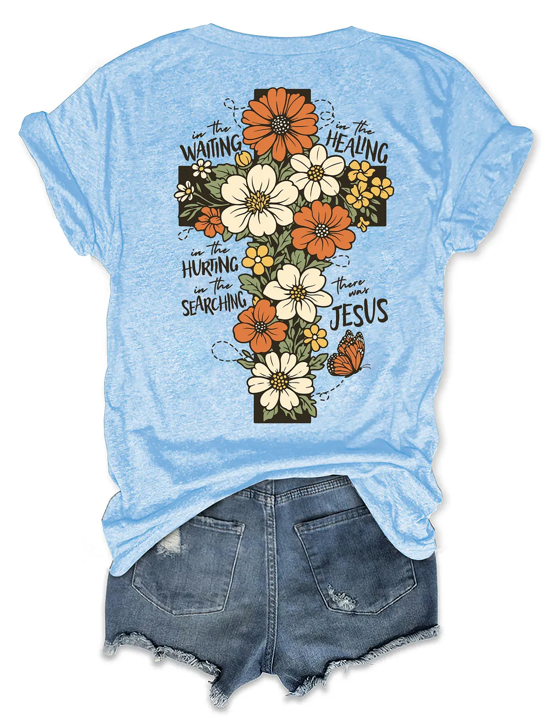 There Was Jesus T-shirt