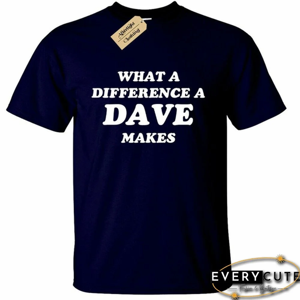 详情 Mens What a difference a DAVE makes T-Shirt Funny David Name gift