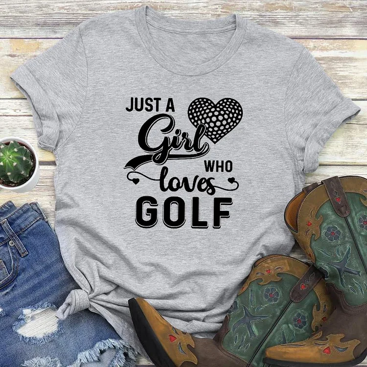 JUST A GIRL WHO LOVES GOLF   T-shirt Tee -03512-Annaletters