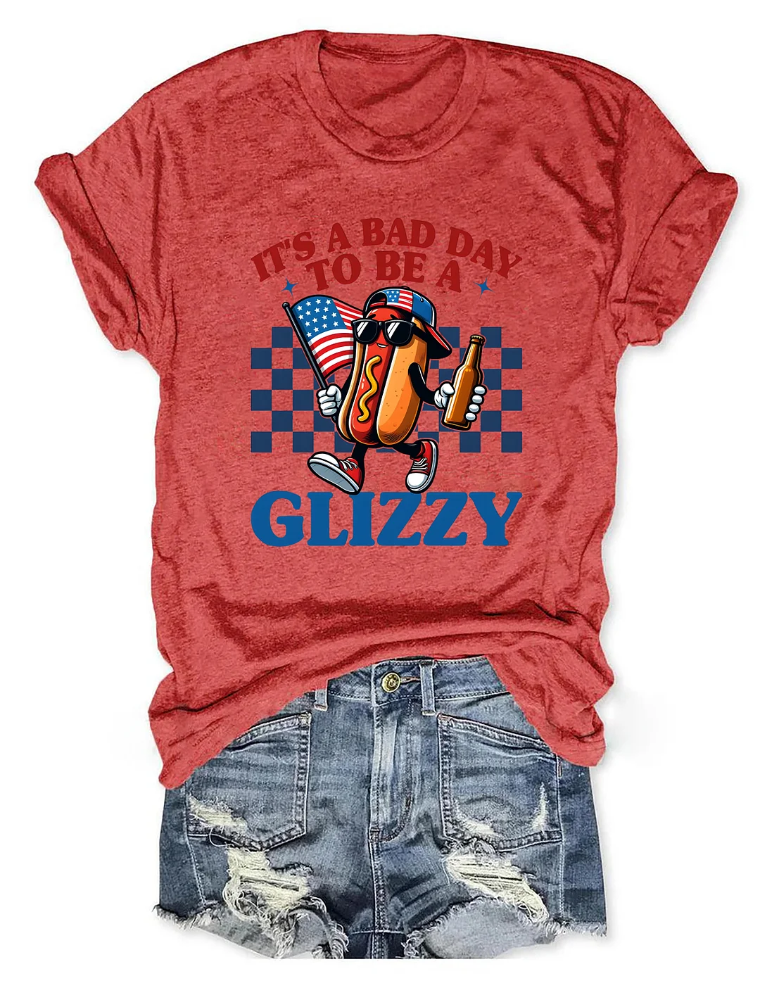 It's A Bad Day To Be A Glizzy T-shirt