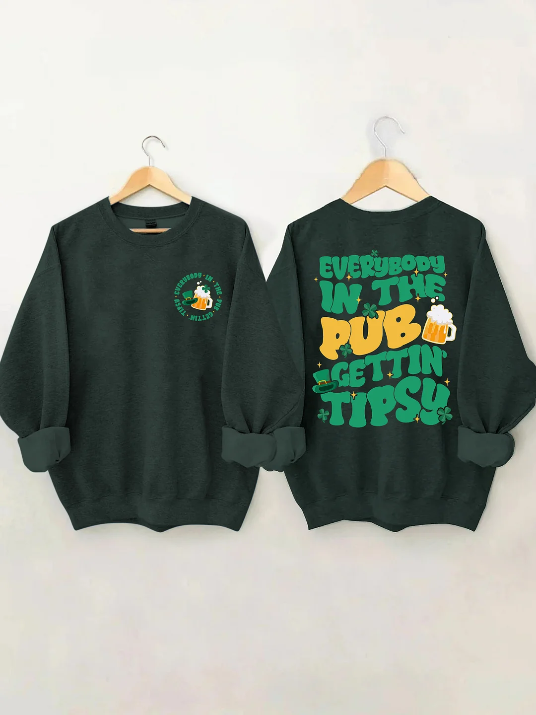 Everybody In The Pub Gettin' Tipsy Sweatshirt