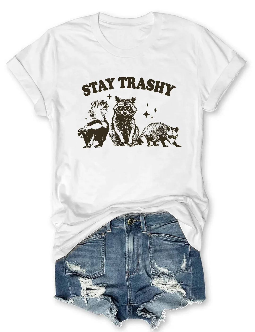 Stay Trashy Tee T-shirt