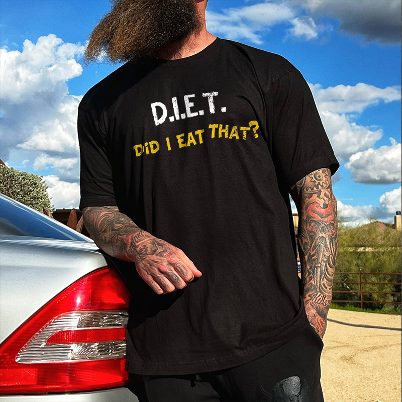 Livereid D.I.E.T Did I Eat That? Printed Men's T-shirt - Livereid
