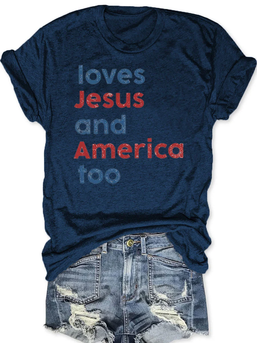 Loves Jesus And America Too T-shirt