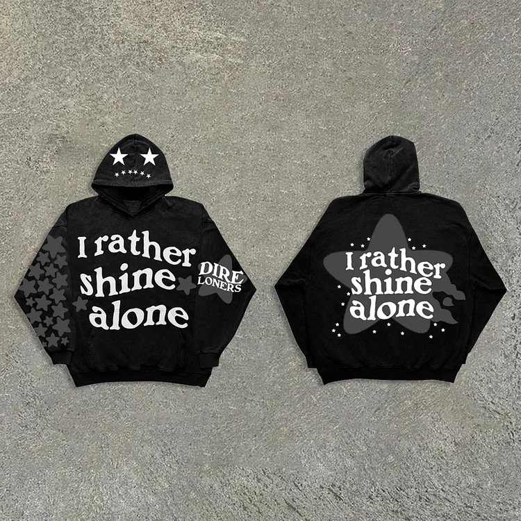 I Rather Shine Alone Puff Print Fleece-Lined Hoodie
