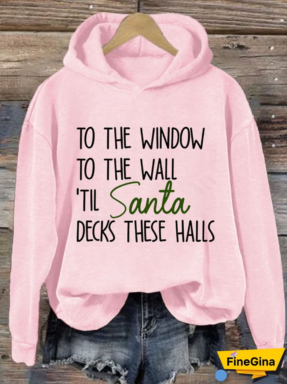 Women's To The Window To The Wall Til Santa Decks These Halls Print Casual Hoodie
