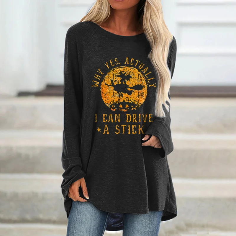 Why Yes, Actually I Can Drive A Stick Printed Loose T-shirt