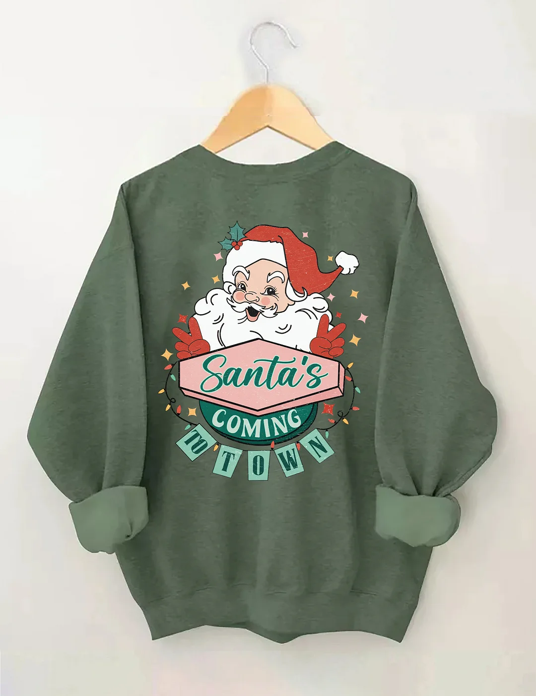 Santa's Coming To Town Sweatshirt