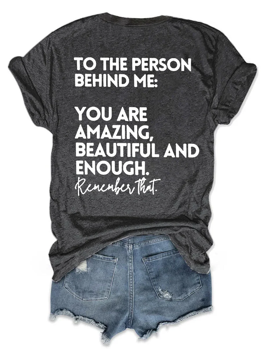 You Are Amazing Beautiful And Enough T-shirt