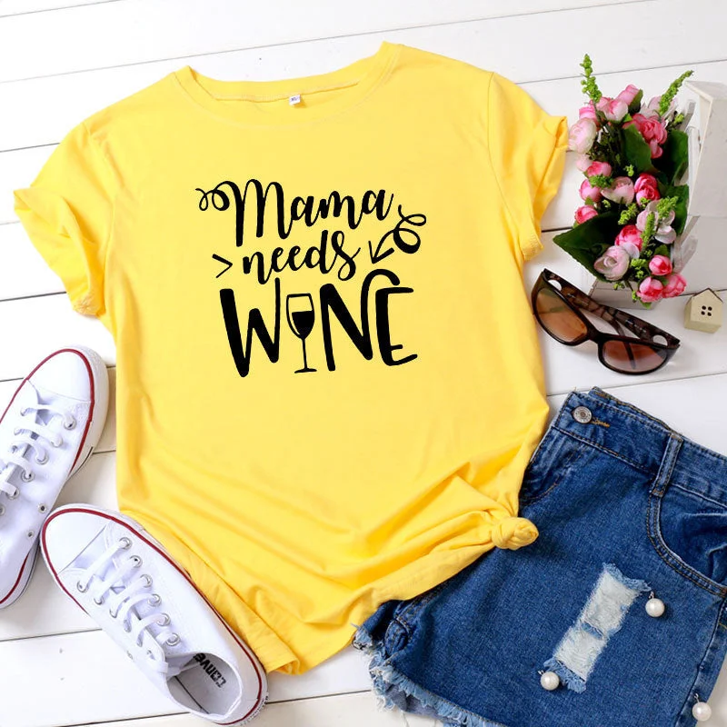Mama Needs Wine T-shirt