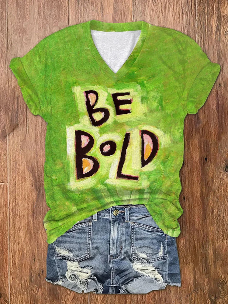 Women's Be Bold Print T-Shirt socialshop