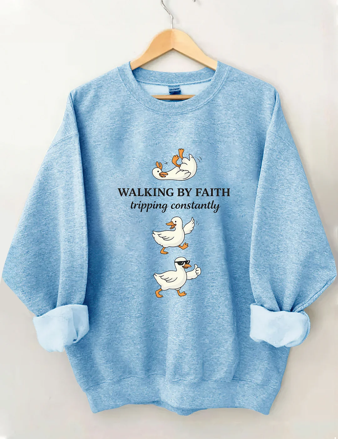 Walking By Faith Tripping Constantly Sweatshirt