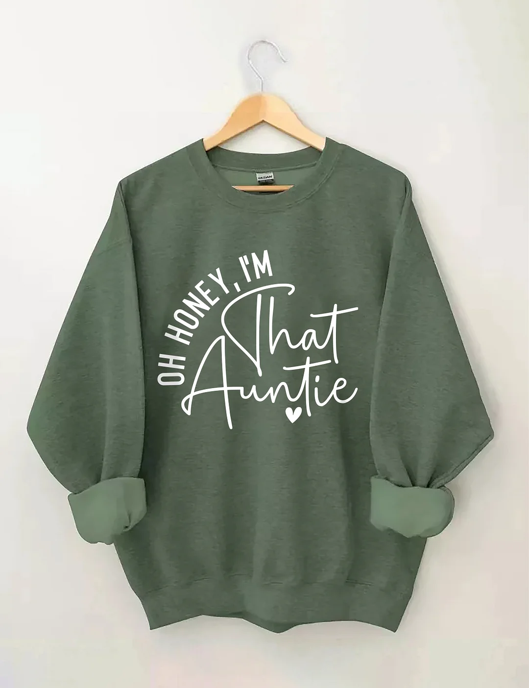 Oh Honey, I'm That Auntie Sweatshirt