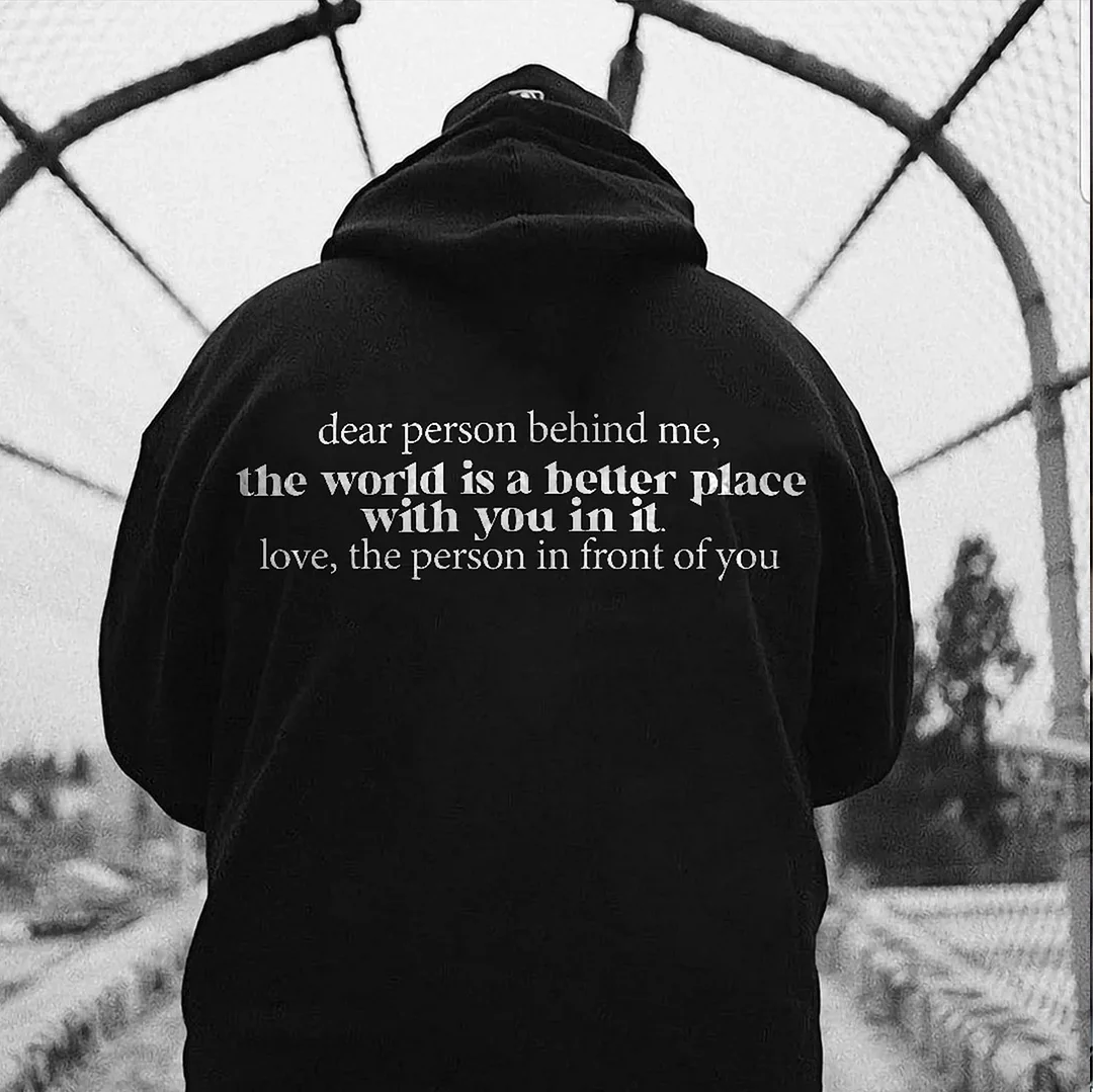 The world is a better place with you in it Casual Graphic Black Print Hoodie