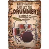 Keep Calm And Let The Drummer Handle It - Vintage Metal Signs - 20*30cm/30*40cm - Music