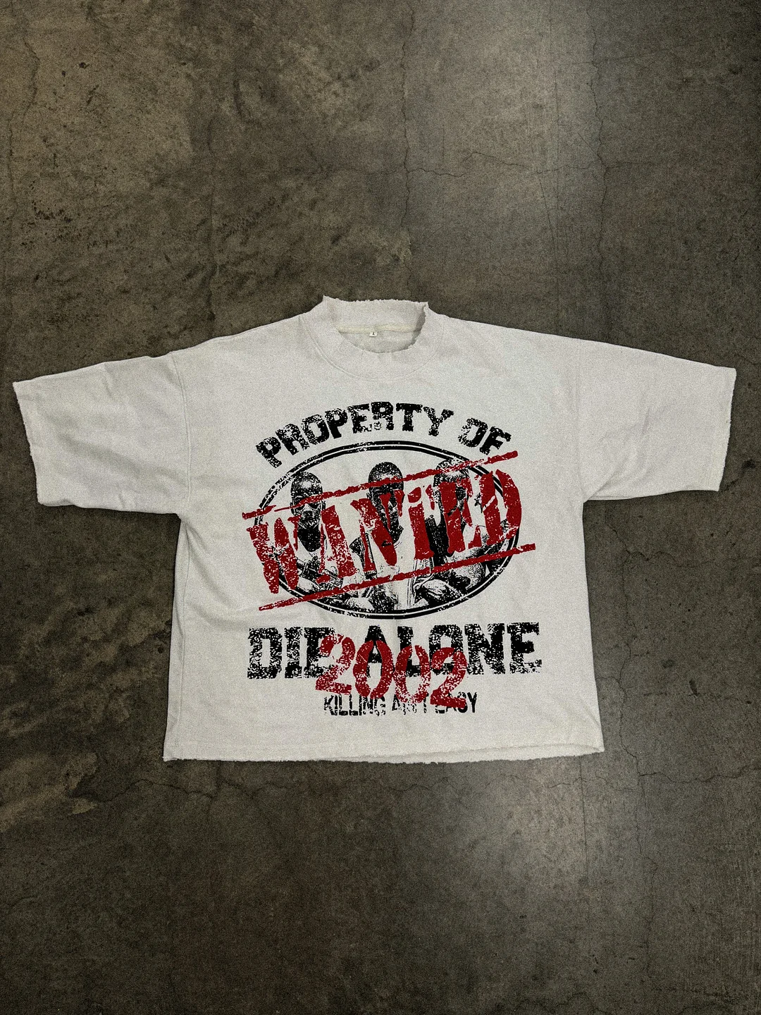 DIE ALONE “ WANTED “ TEE