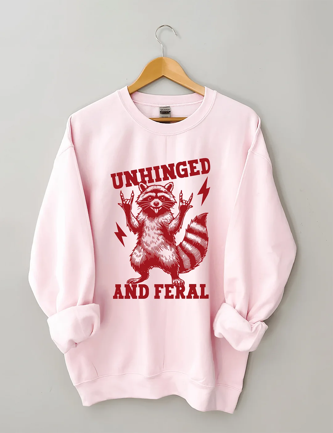 Unhinged And Feral Sweatshirt