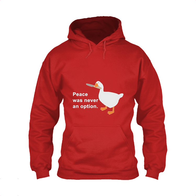 Peace Was Never An Option, Goose Classic Hoodie