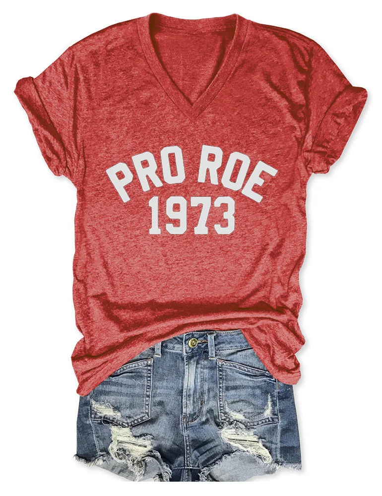 Pro Roe 1973 Red V Neck Tee