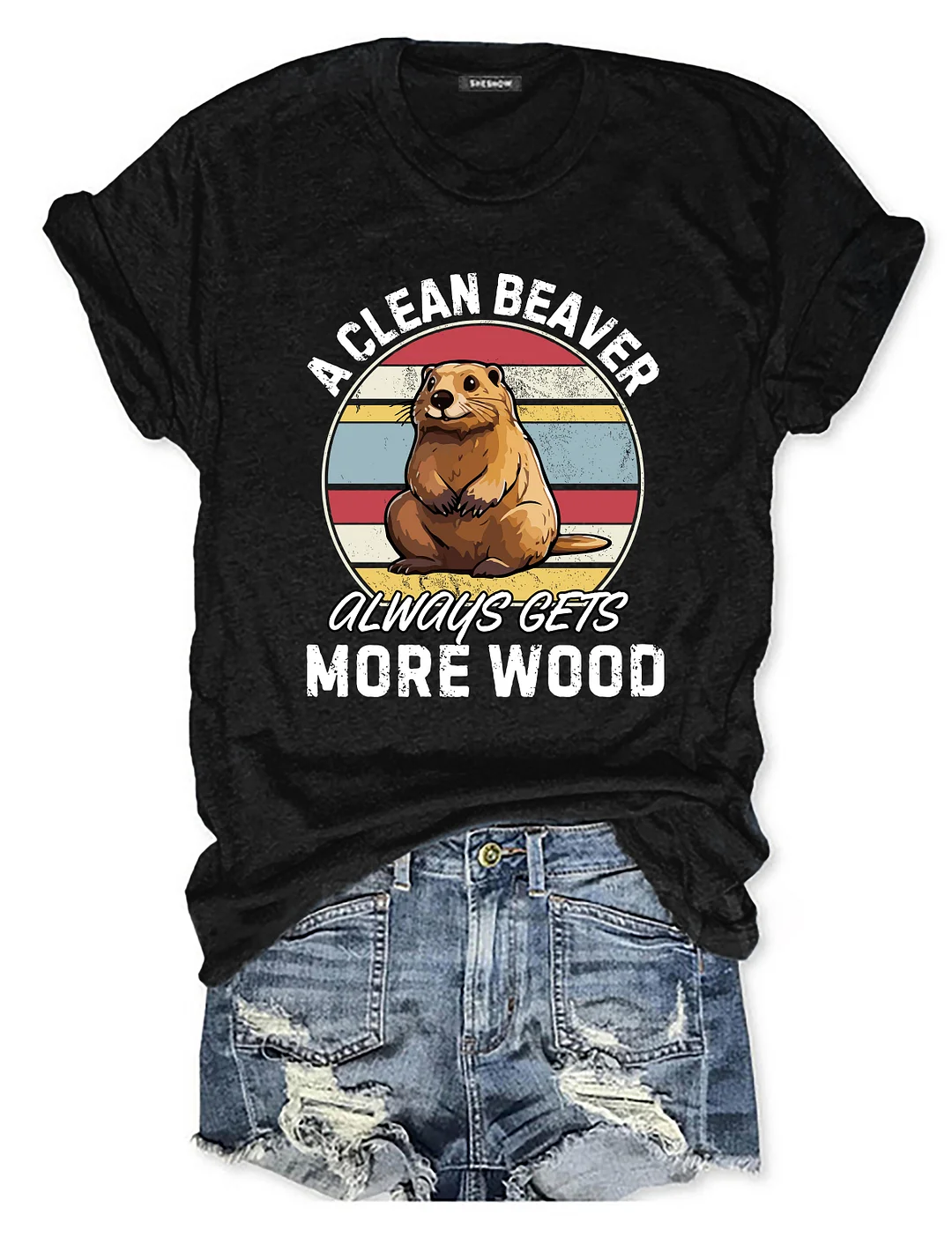 A Clean Beaver Always Gets More Wood T-Shirt