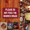 Please Do Not Feed The Whores Drugs - Vintage Metal Signs(8*12Inch/12*16Inch) - Warning