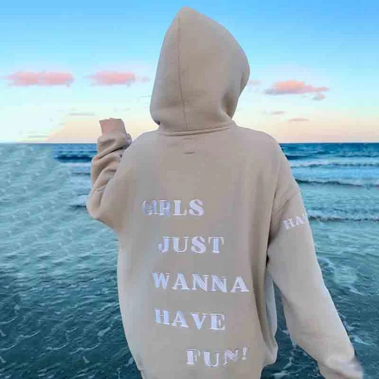 GIRLS JUST WANNA HAVE FUN Hoodie