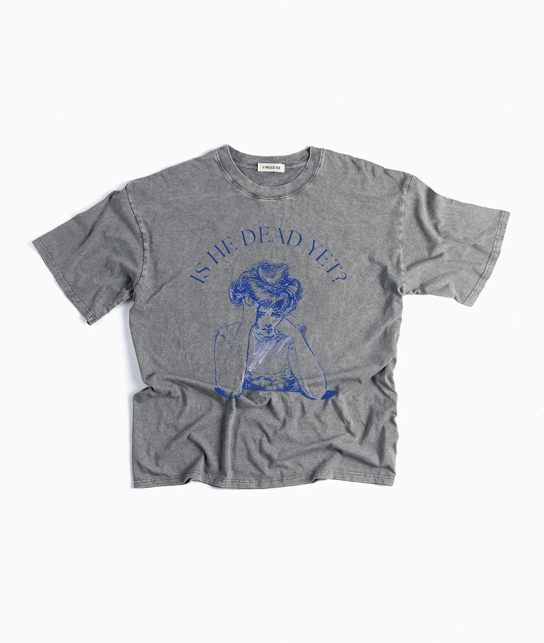 Is He Dead Yet Acid Wash T-shirt