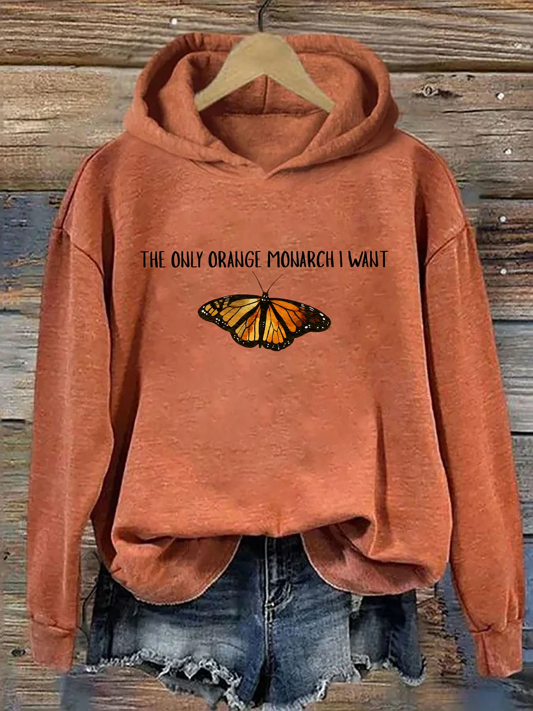  The Only Monarch I Want Hoodie
