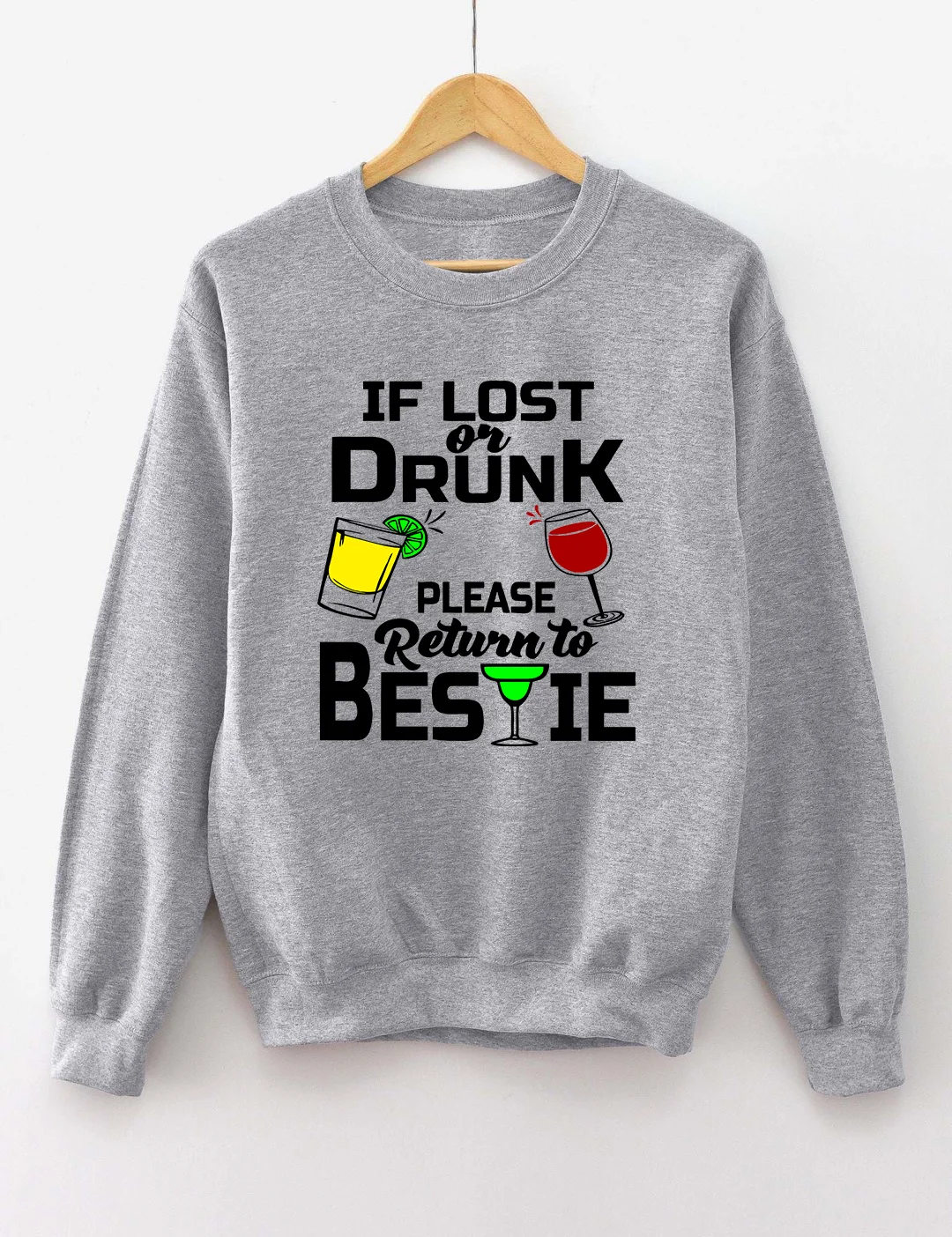 If Lost Or Drunk Please Return To Bestie Sweatshirt