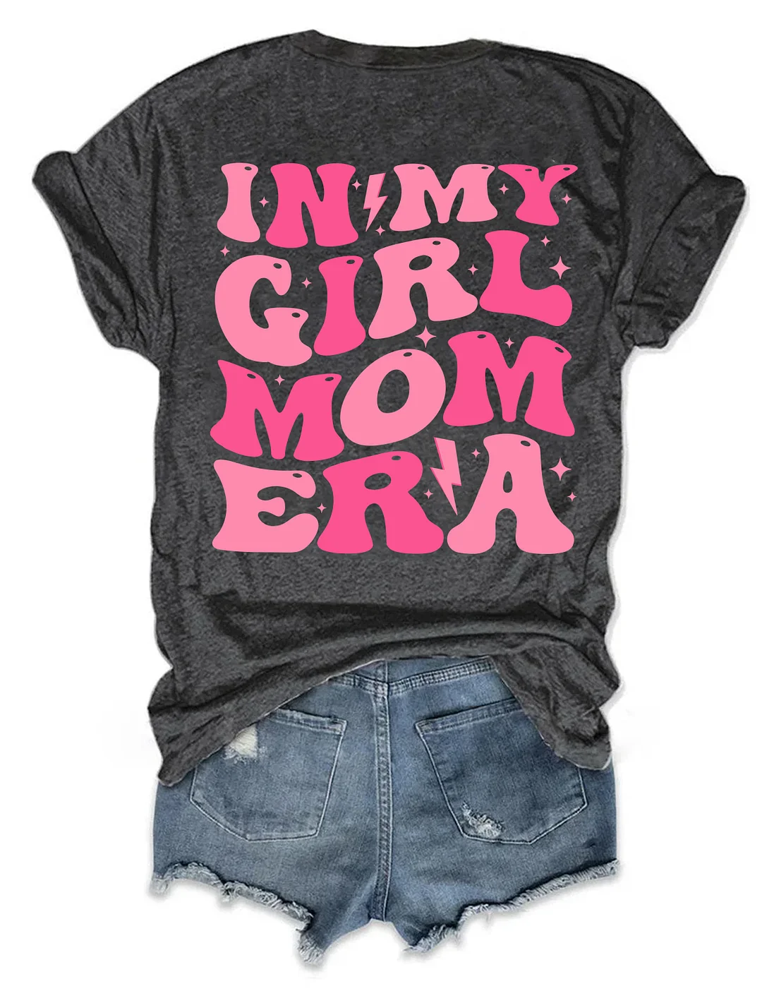 In My Girl Mom Era T-shirt