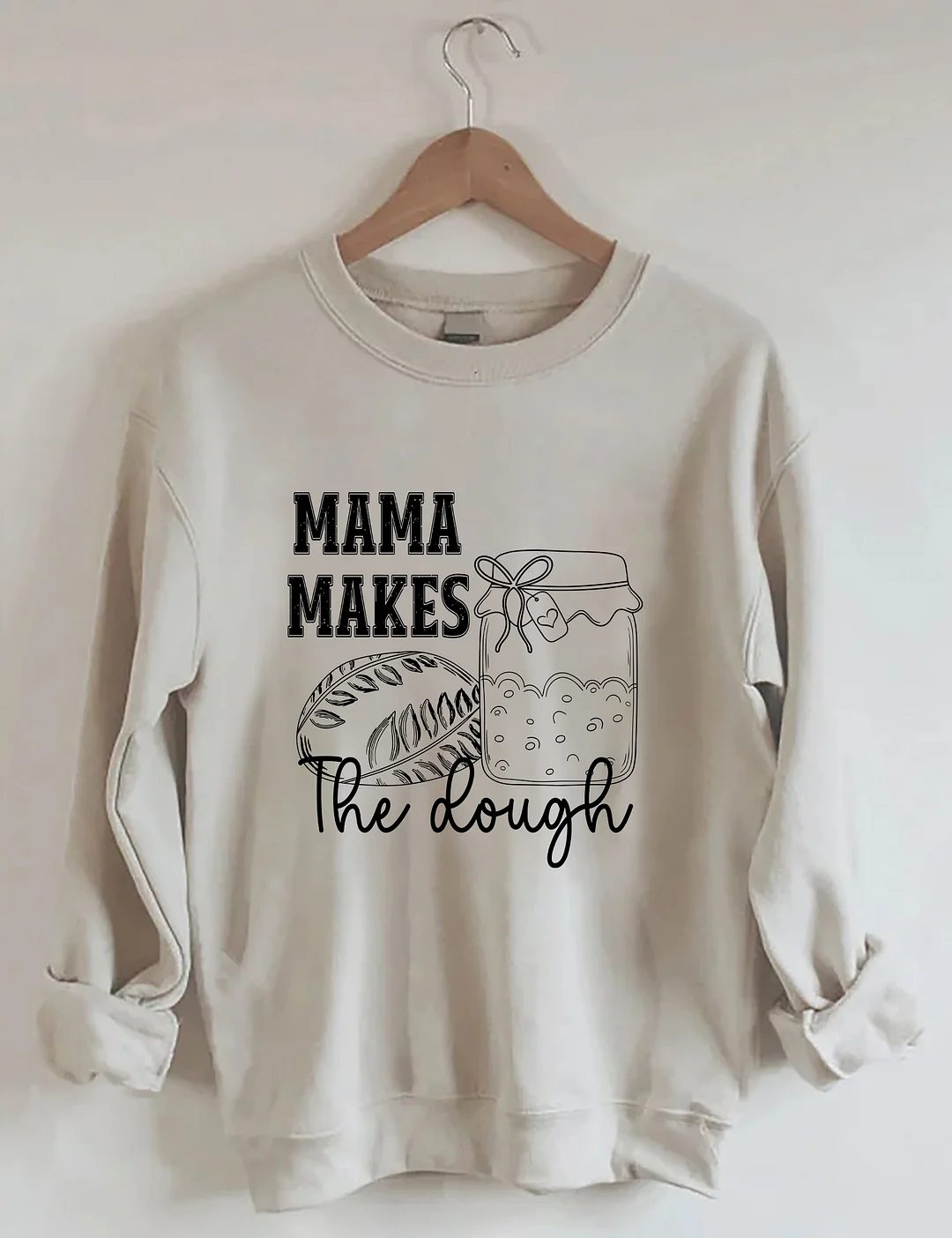 Mama Makes The Dough Sweatshirt