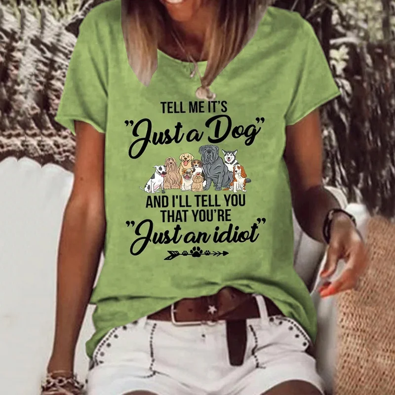 Tell Me It‘S Justa Dog Women'S T-Shirt