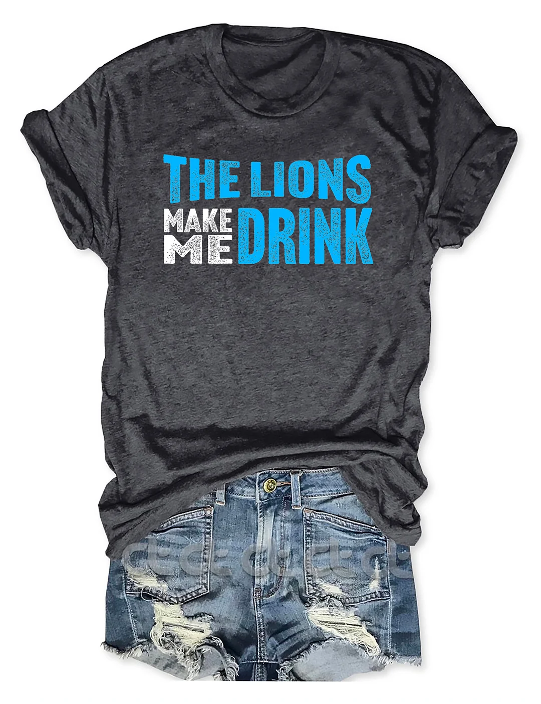 the lions make me drink shirt