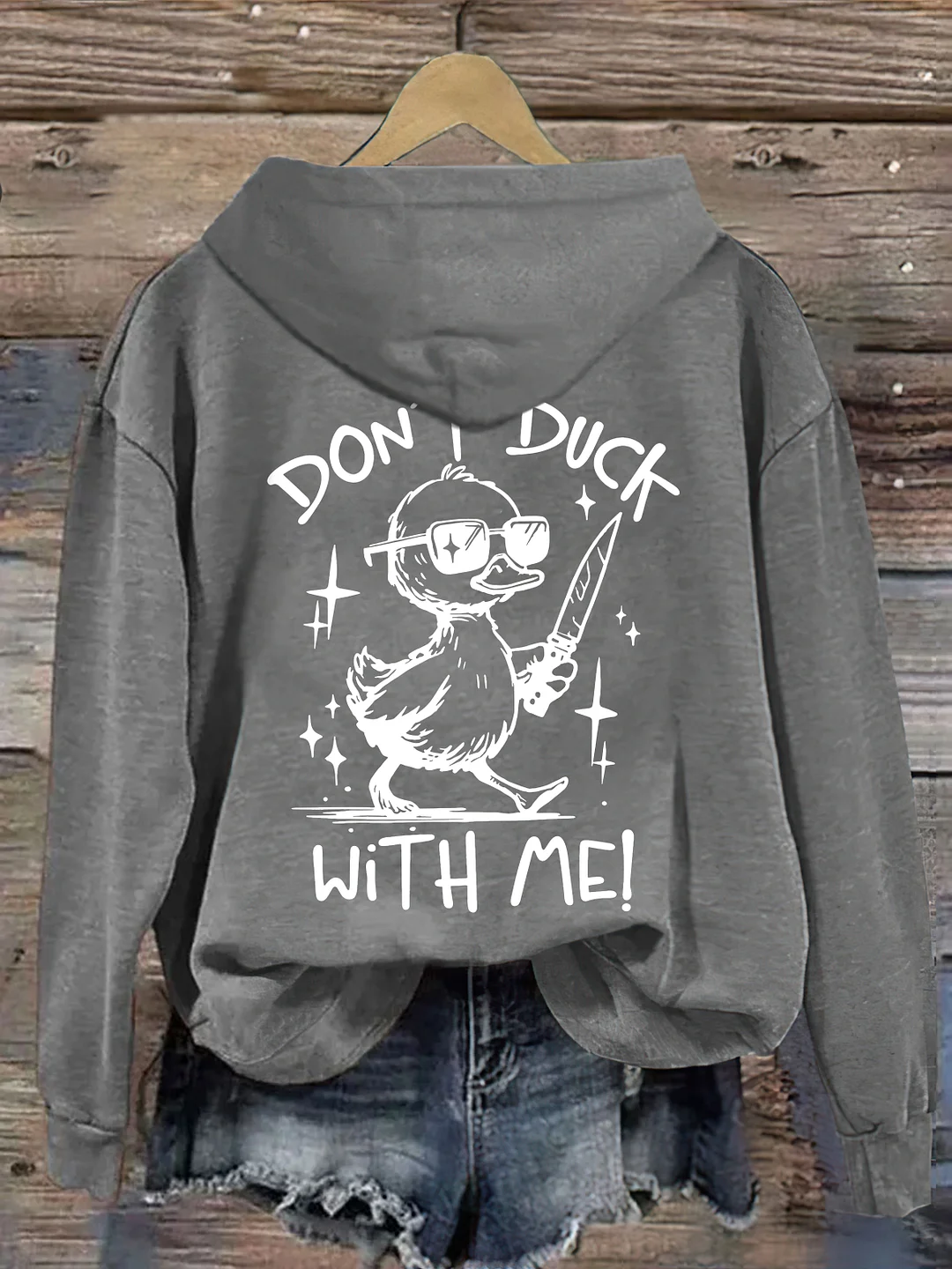 Don't Duck With Me Hoodie