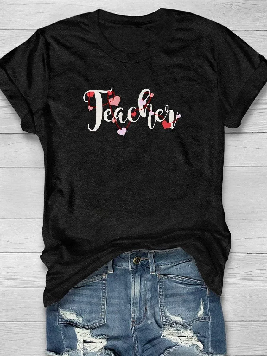Teacher Valentine Print Short Sleeve T-shirt