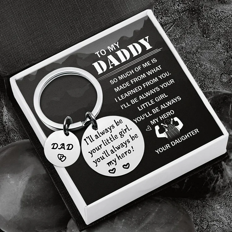 To My Dad From Daughter Keychain Keyring Father's Day Gifts "I'll Always Be Your Little Girl"