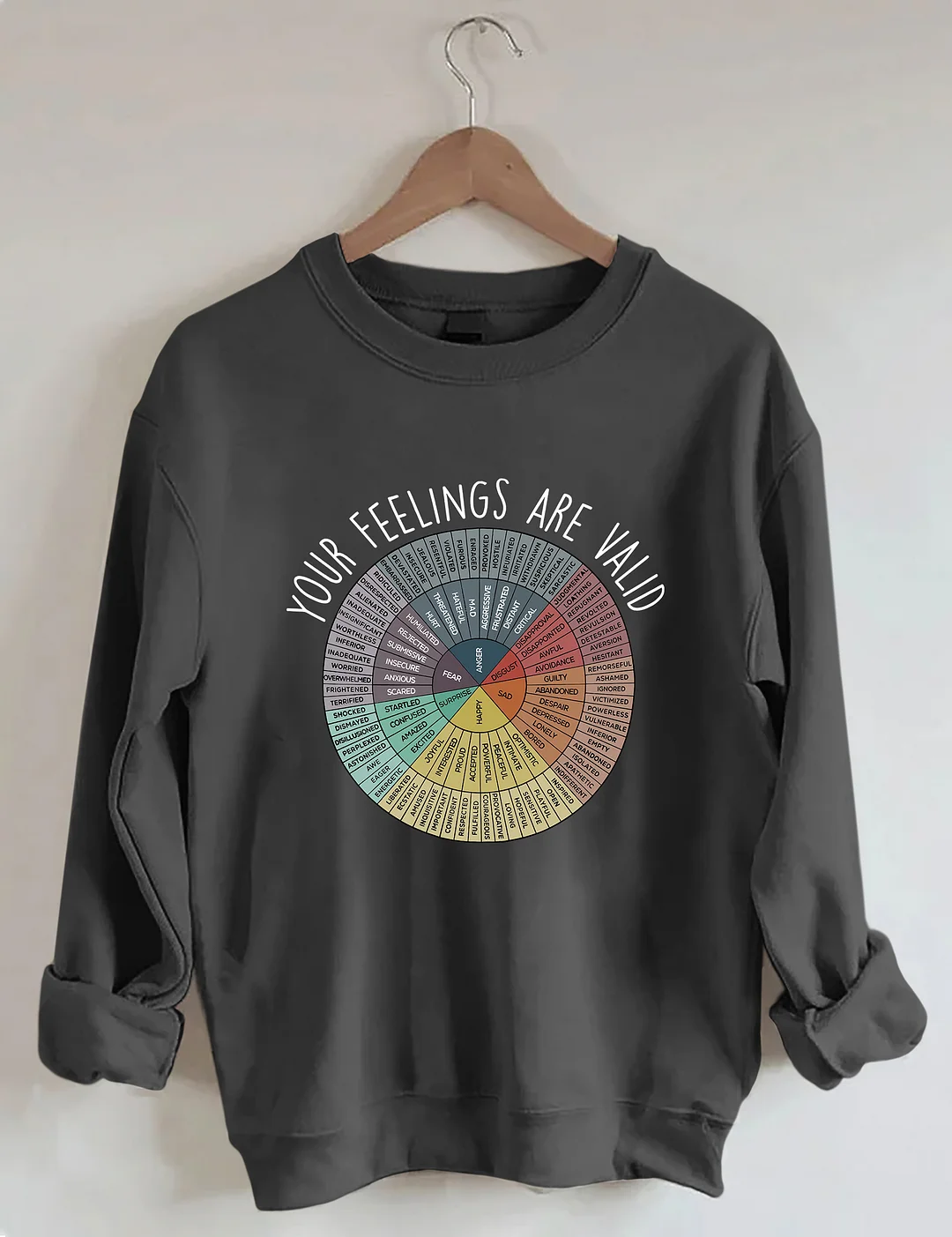 Your Feelings Are Valid Sweatshirt 