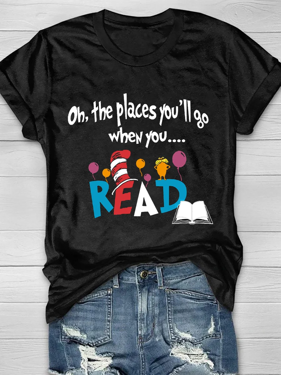 Oh The Places You'll Go When You Read Short Sleeve T-Shirt