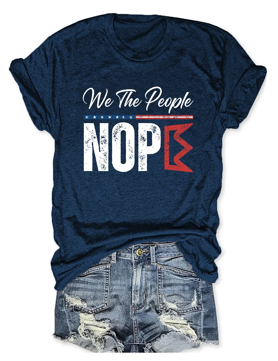 We The People Nope T-shirt