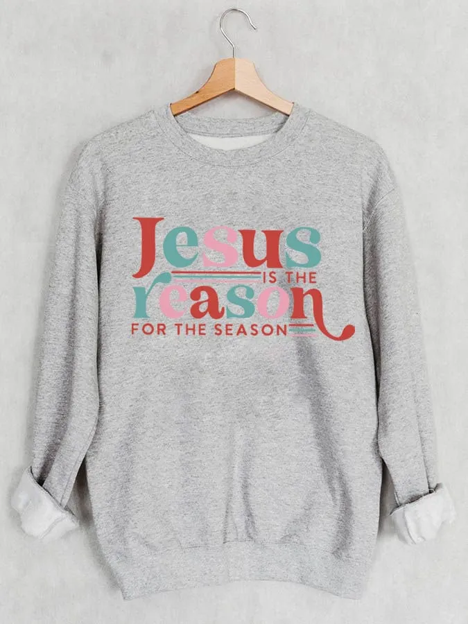 Women's Retro Jesus Is The Reason For The Season Print Long Sleeve Sweatshirt