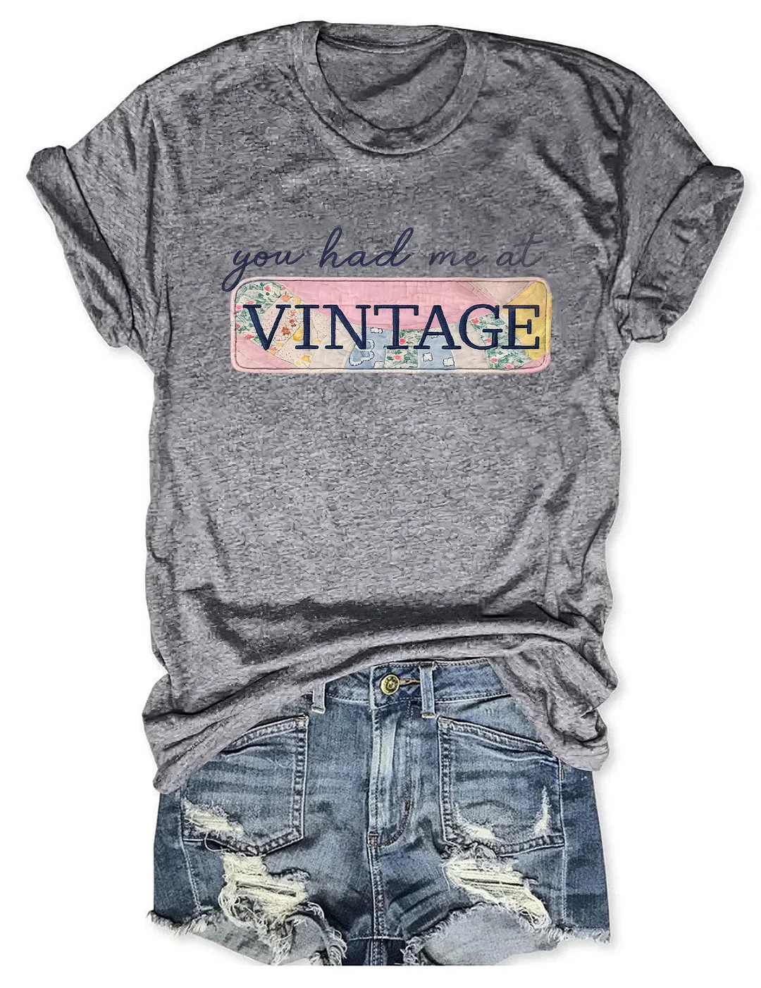 You Had Me At Vintage T-shirt