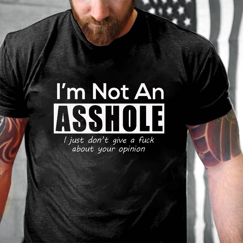 I Am Not Asshole Funny T-shirt