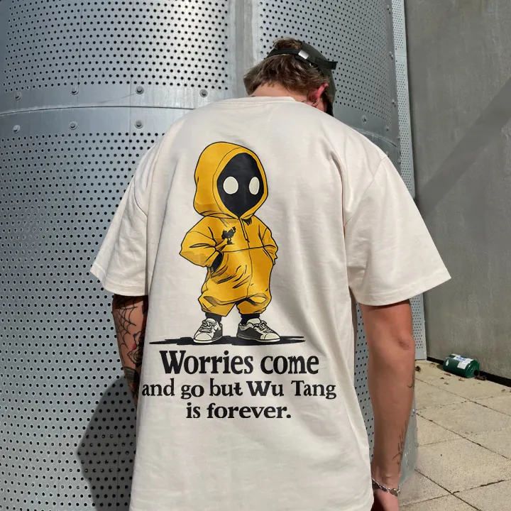 Worries Come And Go But Wu Is Forever. Printed T-shirt