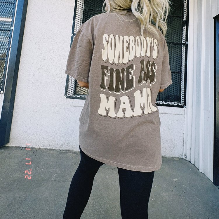 BrosWear Somebody'S Fine Ass Mama Print T-Shirt