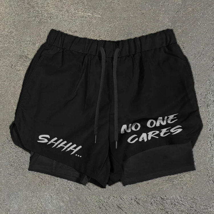 Shhh No One Cares Print Graphic Double Layer Men's Gym Shorts